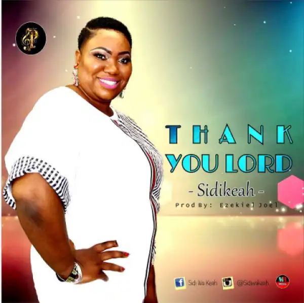 Sidikeah - Thank You Lord